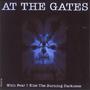 At The Gates 1993 "With Fear I Kiss The Burning Darkness" 