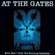 At The Gates "With Fear I Kiss The Burning Darkness" 1993